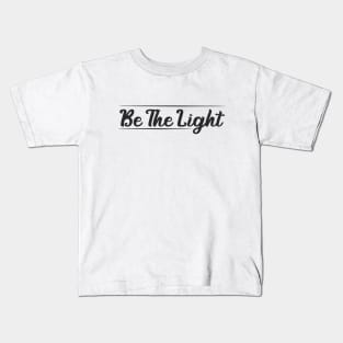 Be The Light Cristian White Kids T-Shirt